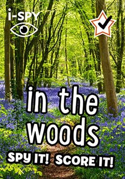 portada I-Spy in the Woods: Spy it! Score it! (Collins Michelin I-Spy Guides) (en Inglés)