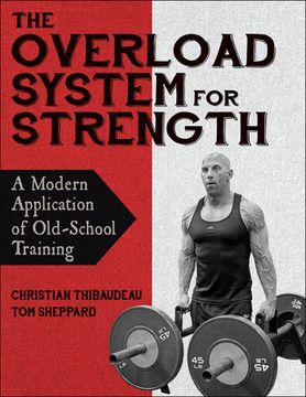 portada The Overload System for Strength: A Modern Application of Old-School Training (in English)