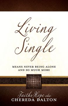 portada Living Single: Means never being Alone and so much more