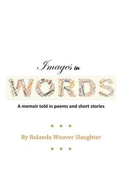 portada Images In Words: A memoir told in poems and short stories
