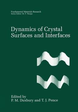portada Dynamics of Crystal Surfaces and Interfaces (en Inglés)