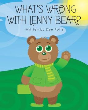 portada What's Wrong With Lenny Bear? (in English)