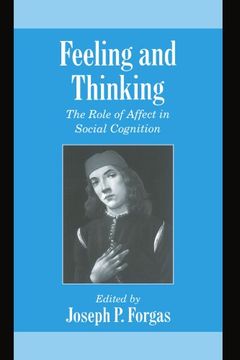 portada Feeling and Thinking: The Role of Affect in Social Cognition (Studies in Emotion and Social Interaction) (en Inglés)