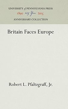 portada Britain Faces Europe (a Foreign Policy Research Institute Book) 
