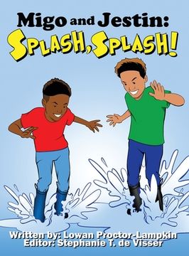 portada Migo and Jestin: Splash, Splash! (en Inglés)