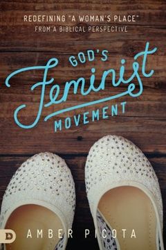portada God's Feminist Movement: Redefining "a Woman's Place" From a Biblical Perspective (en Inglés)