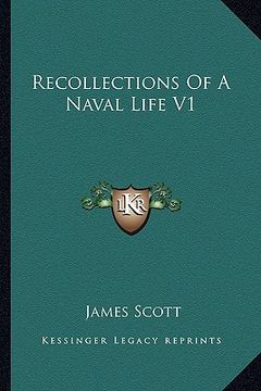 portada recollections of a naval life v1 (en Inglés)