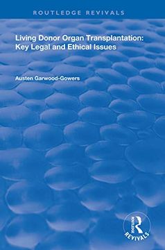 portada Living Donor Organ Transplantation: Key Legal and Ethical Issues (Routledge Revivals) (in English)