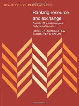 portada Ranking, Resource and Exchange: Aspect of the Archaeology of Early European Society (New Directions in Archaeology) 
