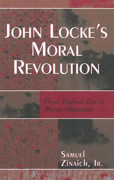 portada john locke's moral revolution: from natural law to moral relativism (en Inglés)