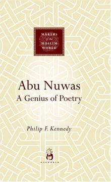 portada Abu Nuwas: A Genius of Poetry (Makers of the Muslim World) (en Inglés)