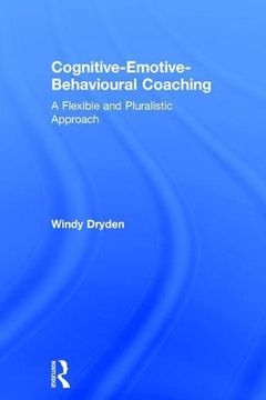 portada Cognitive-Emotive-Behavioural Coaching: A Flexible and Pluralistic Approach (en Inglés)