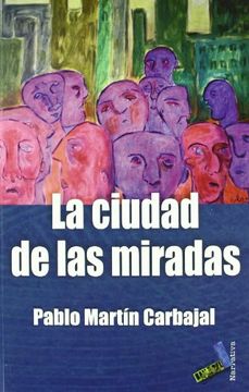 portada La Ciudad de las Miradas (in Spanish)