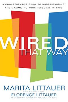 portada Wired That Way: A Comprehensive Guide to Understanding and Maximizing Your Personality Type (en Inglés)