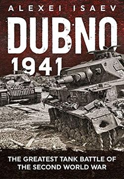 portada Dubno 1941: The Greatest Tank Battle of the Second World War (en Inglés)