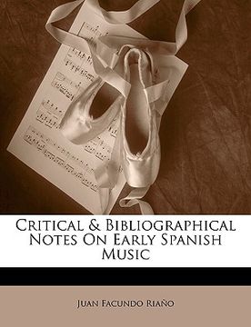 portada critical & bibliographical notes on early spanish music (en Inglés)