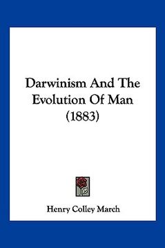 portada darwinism and the evolution of man (1883) (en Inglés)
