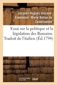 portada Essai Sur La Politique Et La Législation Des Romains. Traduit de l'Italien (en Francés)