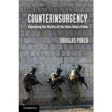 portada Counterinsurgency: Exposing the Myths of the new way of war (en Inglés)