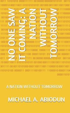 portada No One Saw It Coming: A Nation Without Tomorrow: A Nation Without Tomorrow (en Inglés)