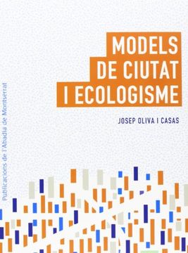 portada Models De Ciutat I Ecologia (Vària) (in Catalá)