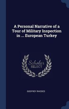 portada A Personal Narrative of a Tour of Military Inspection in ... European Turkey