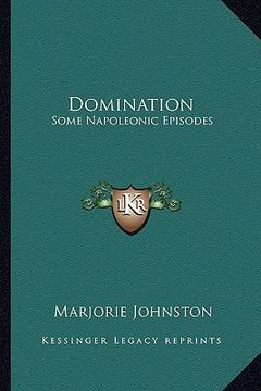 portada domination: some napoleonic episodes (en Inglés)