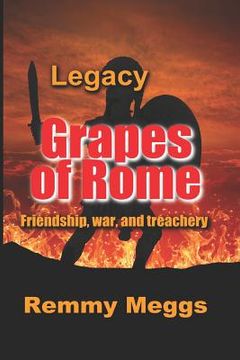 portada Legacy: Grapes of Rome (in English)