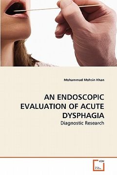 portada an endoscopic evaluation of acute dysphagia (en Inglés)