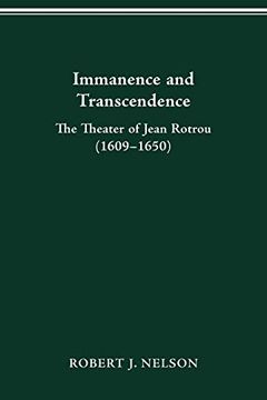 portada Immanence and Transcendance: The Theater of Jean Rotrou (1609-1650) (en Inglés)