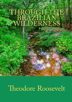 portada through the brazilian wilderness (in English)