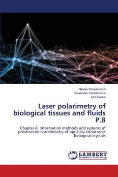 portada Laser polarimetry of biological tissues and fluids P.8 (en Inglés)