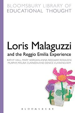 portada Loris Malaguzzi and the Reggio Emilia Experience (Bloomsbury Library of Educational Thought) (en Inglés)