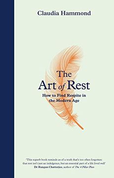 portada The art of Rest: How to Find Respite in the Modern age (en Inglés)