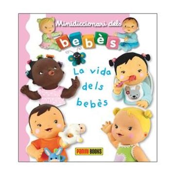 portada Minidiccionari Dels Bebès. La Vida Dels Bebès (in Catalá)