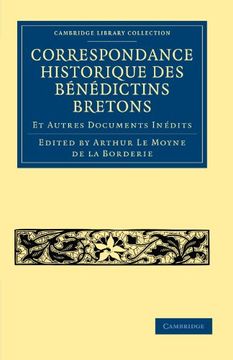 portada Correspondance Historique des Bénédictins Bretons (Cambridge Library Collection - Medieval History) (in French)