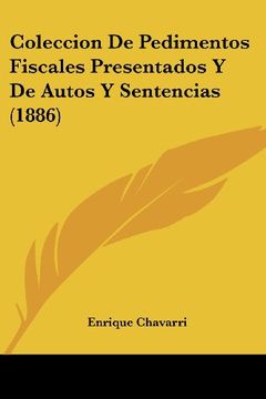 portada Coleccion de Pedimentos Fiscales Presentados y de Autos y Sentencias (1886)