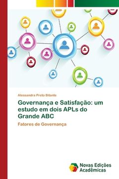 portada Governança e Satisfação: um estudo em dois APLs do Grande ABC (en Portugués)