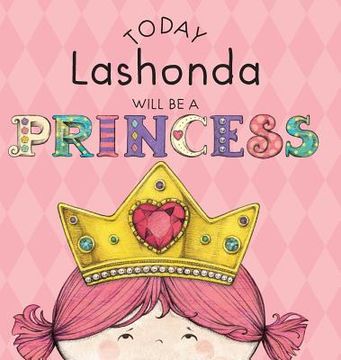 portada Today Lashonda Will Be a Princess (en Inglés)