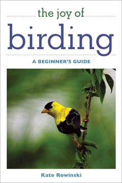 portada The Joy of Birding: A Beginner's Guide (en Inglés)