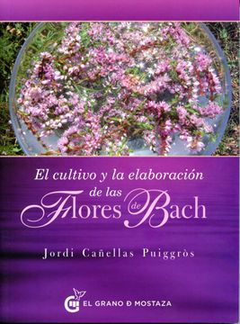 portada El Cultivo y la Elaboración de las Flores de Bach (in Spanish)