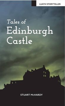portada Tales of Edinburgh Castle (Luath Storyteller)
