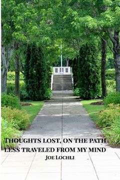 portada Thoughts lost, on the path less traveled from my mind (en Inglés)