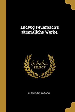 portada Ludwig Feuerbach's Sämmtliche Werke. 