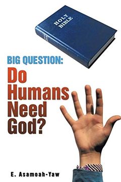portada Big Question: Do Humans Need God? 