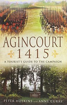 portada Agincourt 1415: A Tourist's Guide to the Campaign (en Inglés)