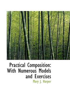 portada practical composition: with numerous models and exercises