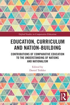 portada Education, Curriculum and Nation-Building (Oxford Studies in Comparative Education) (en Inglés)
