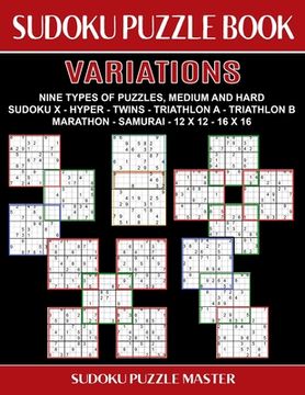 portada Sudoku Puzzle Book Variations: Nine Different Challenging Sudoku Styles For Advanced Players (in English)