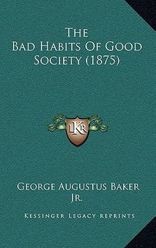 portada the bad habits of good society (1875)